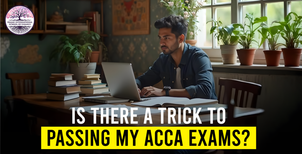 Is There a Trick to Passing my ACCA exams?