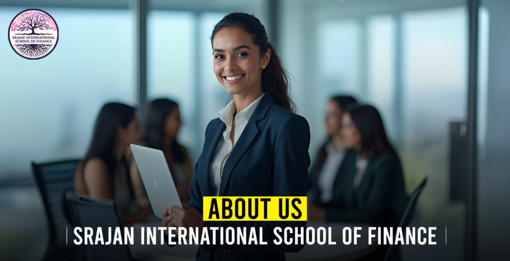 About Us | Srajan International School of Finance